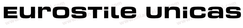 Eurostile Unicase Pro字体转换
